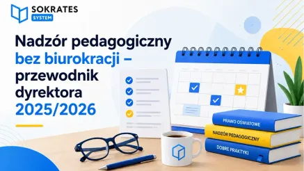 Nadzór pedagogiczny bez biurokracji — przewodnik dyrektora 2025/2026 image