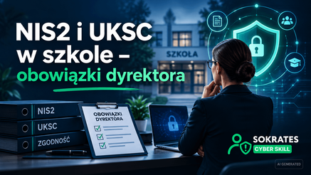 NIS2 i UKSC w szkole - obowiązki dyrektora i terminy na 2026/2027 image